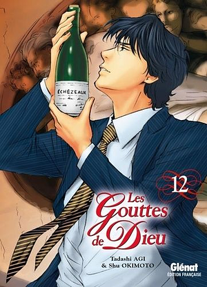 Les Gouttes de Dieu - Tome 12 by Shu Okimoto, Tadashi Agi