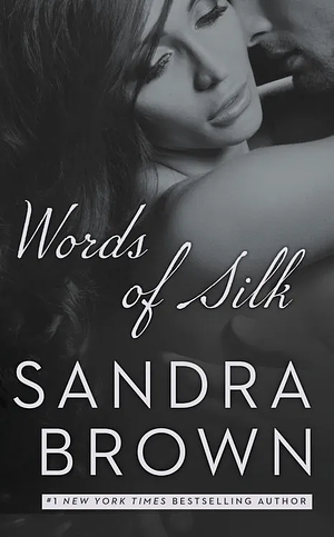 Words of Silk by Erin St. Claire, Sandra Brown