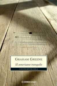 El Americano Tranquilo by Graham Greene, Fernando Galvan