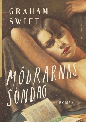 Mödrarnas söndag by Graham Swift