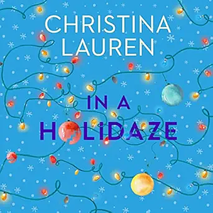 In a Holidaze by Christina Lauren