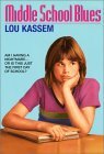 Middle School Blues by Lou Kassem