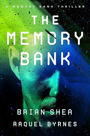 The Memory Bank by Brian Christopher Shea