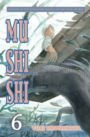 Mushishi, Vol. 6 by Yuki Urushibara, William Flanagan