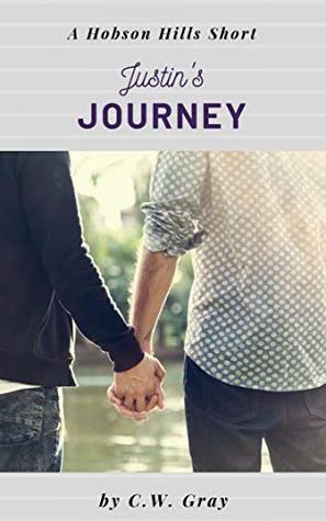 Justin's Journey by C.W. Gray