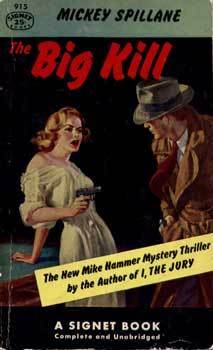 The Big Kill by Mickey Spillane