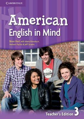 American English in Mind Level 3 Teacher's Edition by Brian Hart