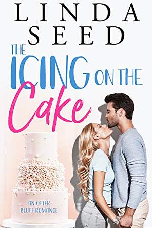 The Icing on the Cake by Linda Seed