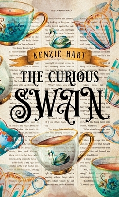 The Curious Swan by Kenzie Hart