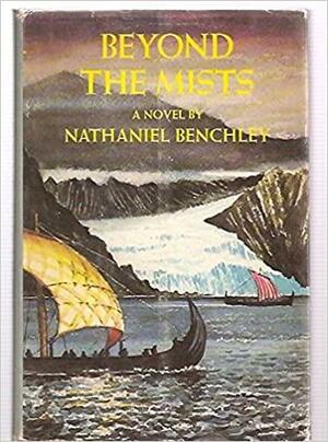 Beyond the Mists by Nathaniel Benchley