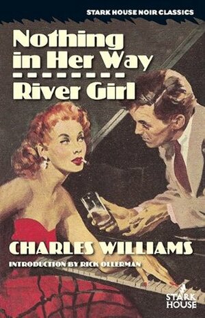 Nothing in Her Way / River Girl by Rick Ollerman, Charles Williams