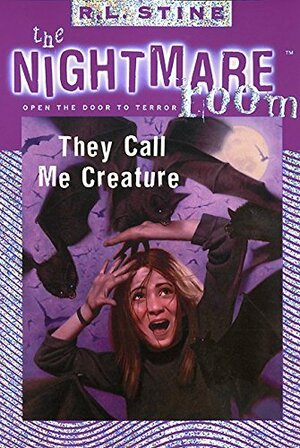 They Call Me Creature by R.L. Stine