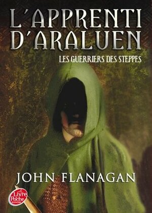 Les Guerriers des steppes by John Flanagan, Blandine Longre