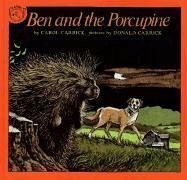 Ben and the Porcupine by Carol Carrick
