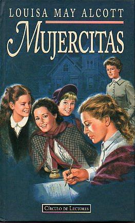 Mujercitas by Louisa May Alcott