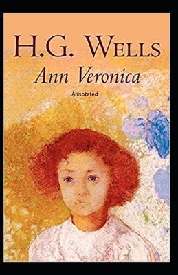 Ann Veronica Annotated by H.G. Wells