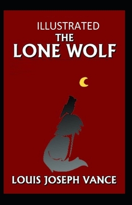 The Lone Wolf Illustrated by Louis Joseph Vance