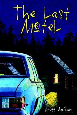 The Last Motel by Brett McBean, Brian Keene