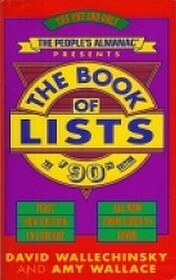 The People's Almanac Presents the Book of Lists: The '90's Edition by Amy Wallace, David Wallechinsky