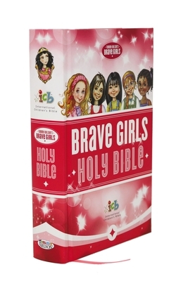 Tommy Nelson's Brave Girls Bible-ICB by Thomas Nelson