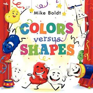 Colors Versus Shapes by Mike Boldt