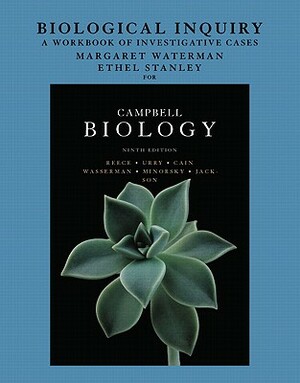 Campbell Biology: Biological Inquiry: A Workbook of Investigative Cases by Jane Reece, Lisa Urry, Michael Cain