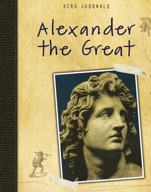 Alexander the Great by Florence Faure, Nick Hunter