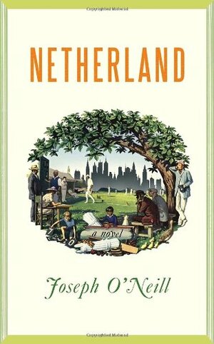 Netherland by Joseph O'Neill