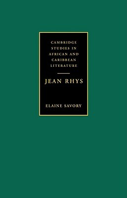 Jean Rhys by Elaine Savory