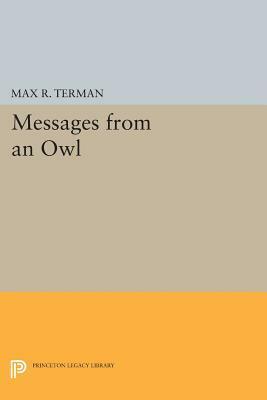 Messages from an Owl by Max R. Terman