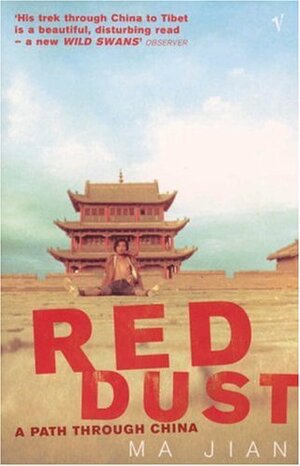 Red Dust: A Path Through China by Ma Jian