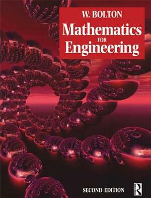Mathematics for Engineering by W. Bolton