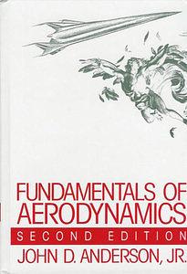 Fundamentals of Aerodynamics by John D. Anderson