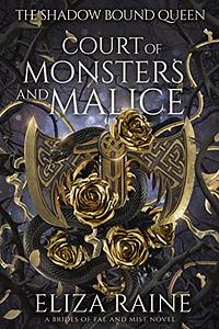 Court of Monsters and Malice by Eliza Raine