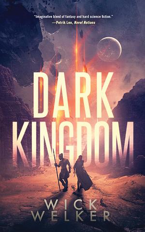 Dark Kingdom by Wick Welker