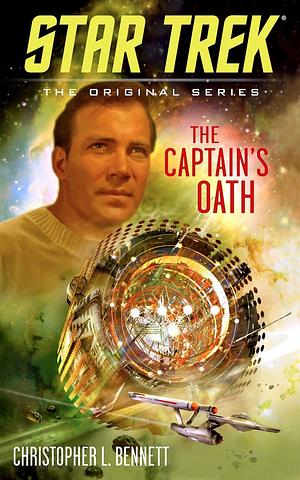 The Captain's Oath by Christopher L. Bennett