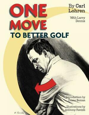 One Move to Better Golf (Signet) by Larry Dennis, Carl Lohren