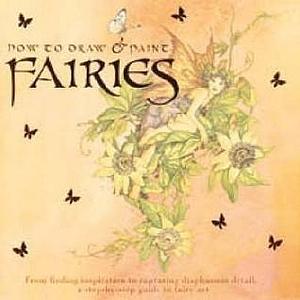 How to Draw and Paint Fairies by Linda Ravenscroft, Linda Ravenscroft