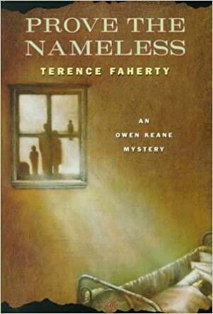 Prove the Nameless by Terence Faherty