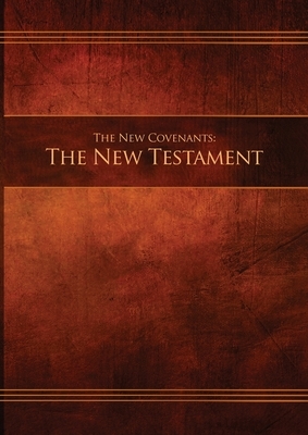 The New Covenants, Book 1 - The New Testament: Restoration Edition Paperback, A4 (8.3 x 11.7 in) Large Print by 