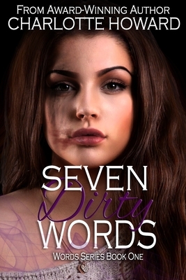 Seven Dirty Words by Charlotte Howard