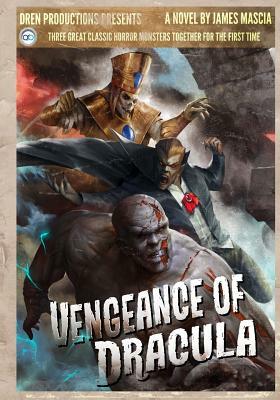 Vengeance of Dracula by James Mascia