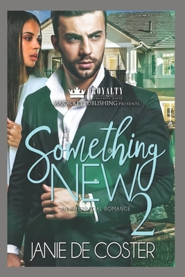 Something New 2: An Interracial Romance by Janie De Coster