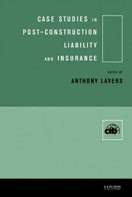 Case Studies in Post Construction Liability and Insurance by 