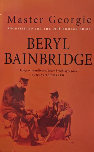 Master Georgie by Beryl Bainbridge