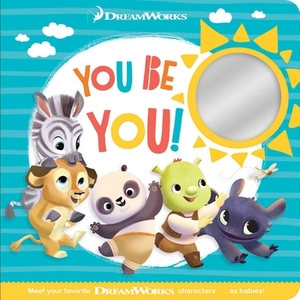 You Be You! by Patty Michaels