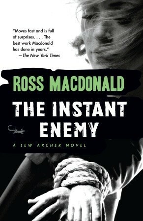 The Instant Enemy by Ross Macdonald