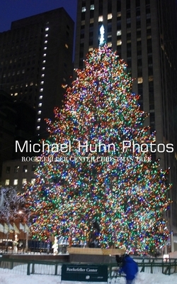 Rockfeller Center Christmas Tree Writing Journal by Michael Huhn, Michael Huhn