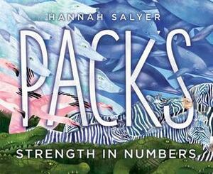 Packs: Strength in Numbers by Hannah Salyer