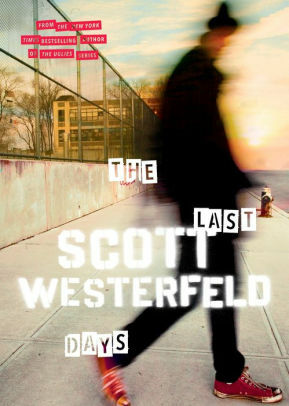 The Last Days by Scott Westerfeld